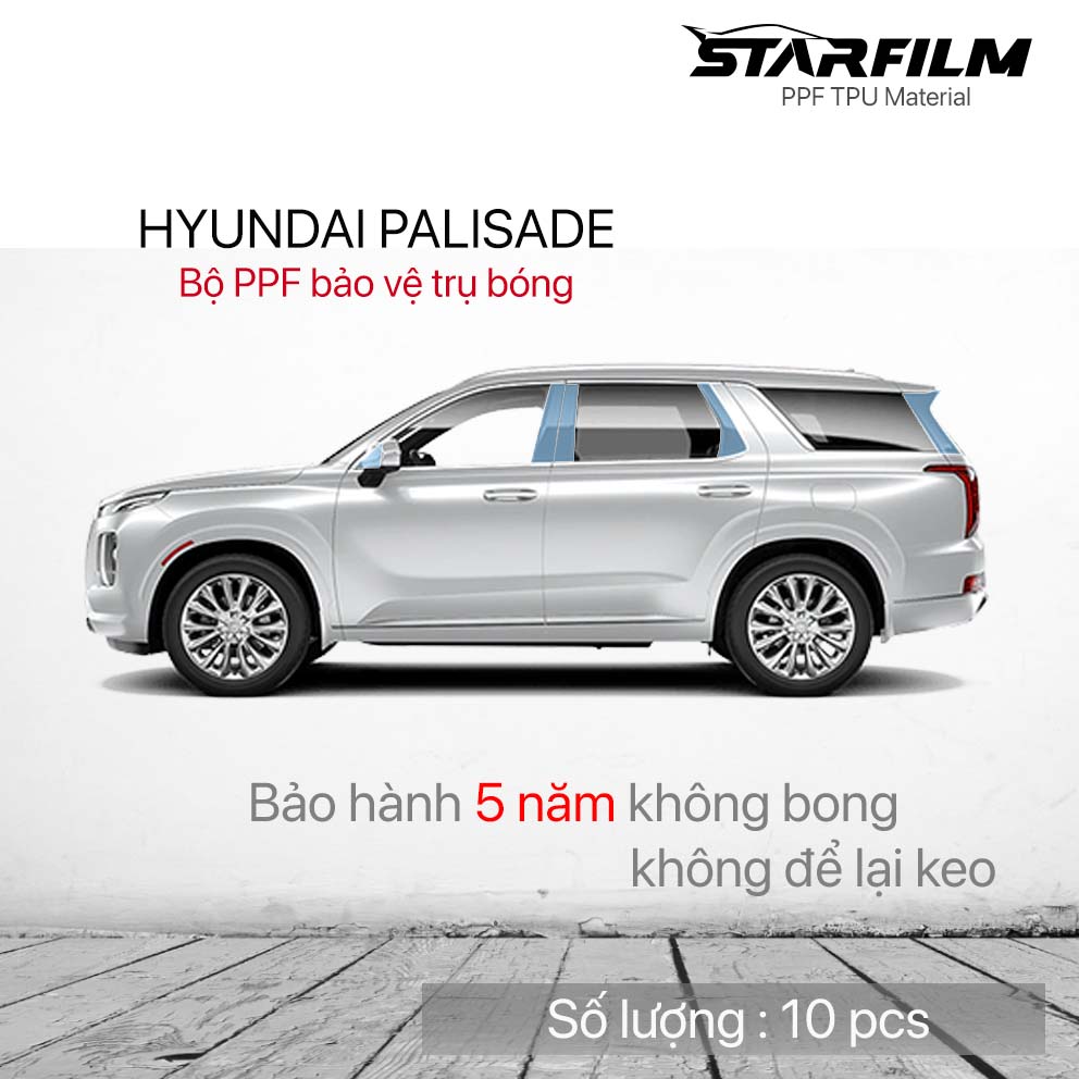  Hyundai Palisade bộ PPF bảo vệ chống xước trụ bóng STARFILM
